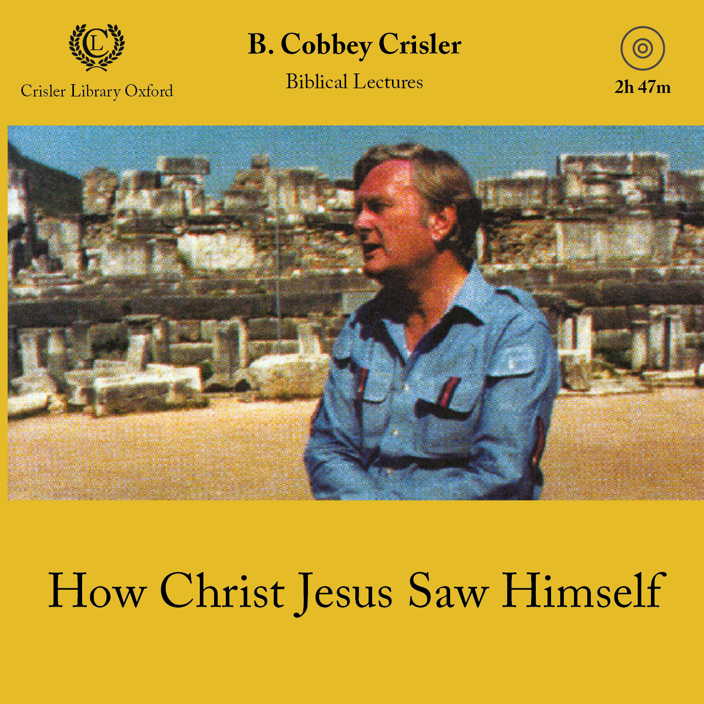 How Christ Jesus Saw Himself