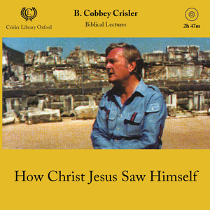 How Christ Jesus Saw Himself