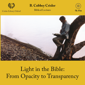 Light in the Bible: From Opacity to Transparency