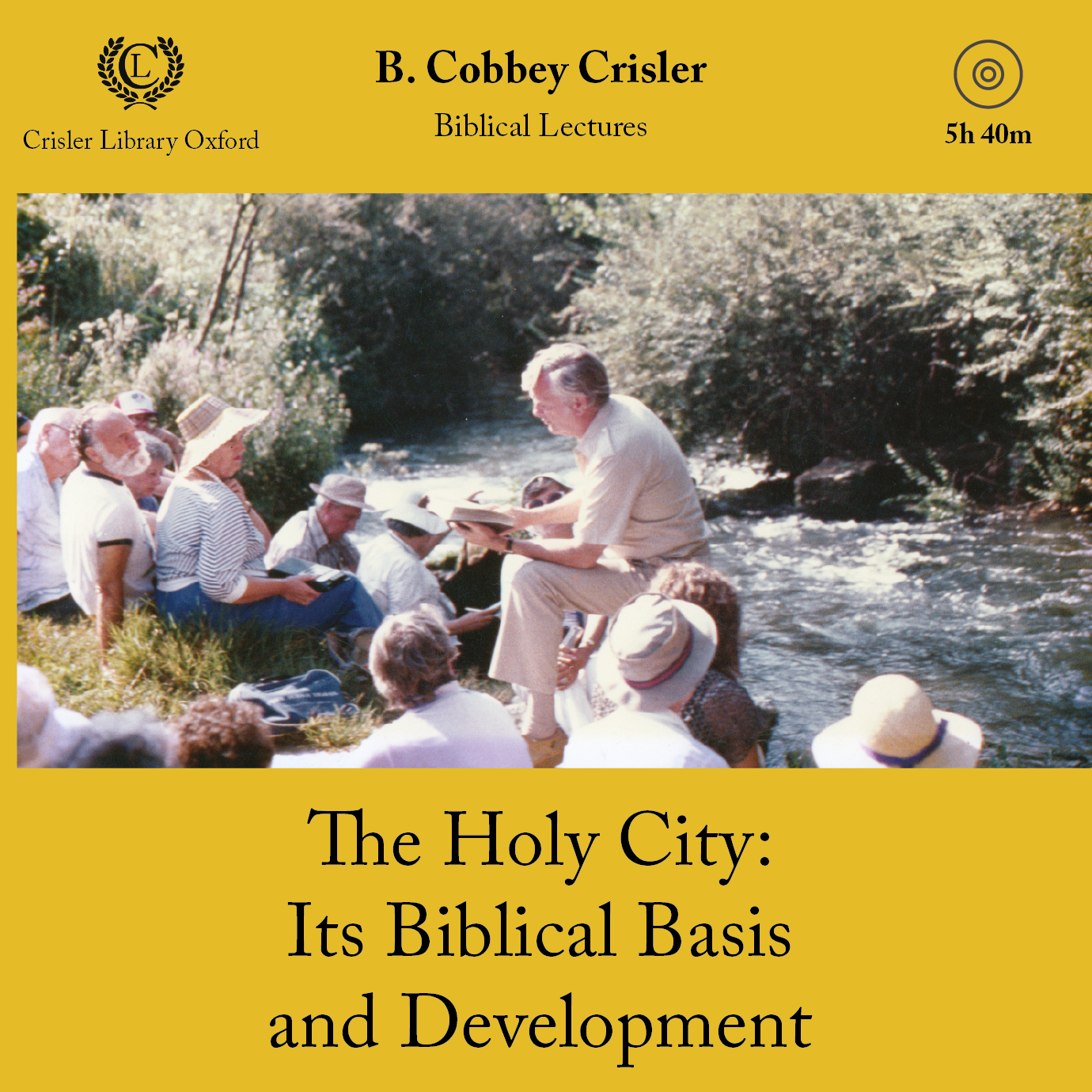The Holy City: Its Biblical Basis and Development